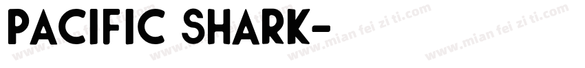 Pacific shark字体转换
